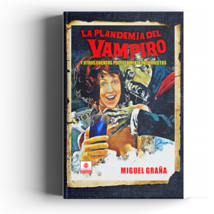 La Plandemia del Vampiro – Miguel Graña